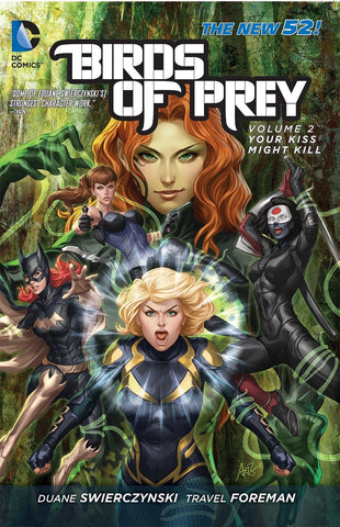 Birds of Prey Volume 2 Your Kiss Might Kill